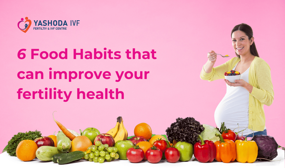 6 fertility-friendly foods that can improve your fertility health