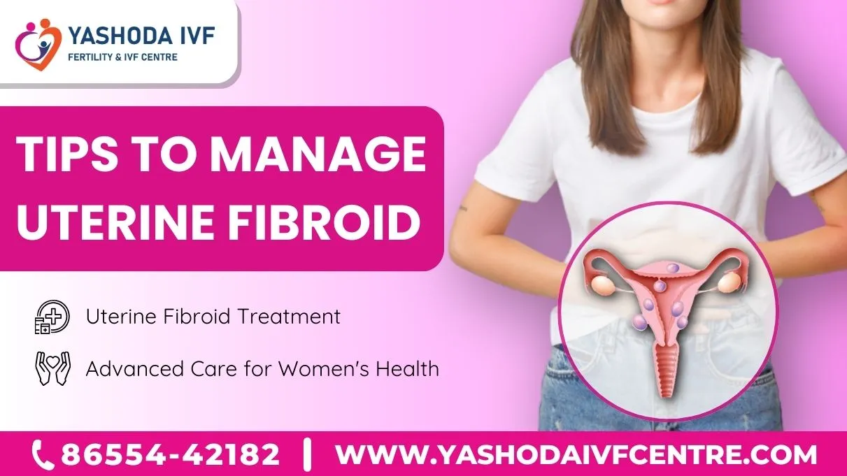 TIPS TO MANAGE UTERINE FIBROID (1)